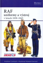 RAF – uniformy a výstroj v letech 1939-1945 /