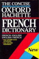 The Oxford-Hachette concise French dictionary. : French-English, English-French. /