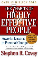 The 7 habits of highly effective people : restoring the character ethic /