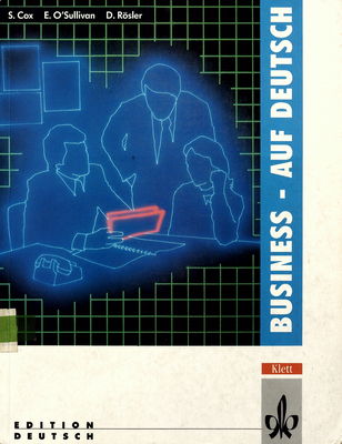 Business - auf deutsch : Lehrwerk für Wirtschaftsdeutsch /