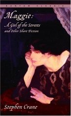 Maggie : a girl of the streets and other short fiction /
