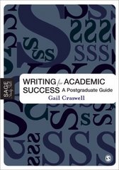 Writing for academic success : a postgraduate guide /