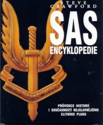 SAS encyklopedie. : Průvodce historií i současností nejslavnějšího elitního pluku. /