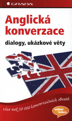 Anglická konverzace : dialogy, ukázkové věty : [více než 50 000 konverzačních obratů] /