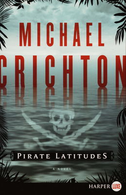 Pirate latitudes : a novel /