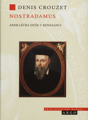 Nostradamus, aneb, Léčba duše v renesanci /
