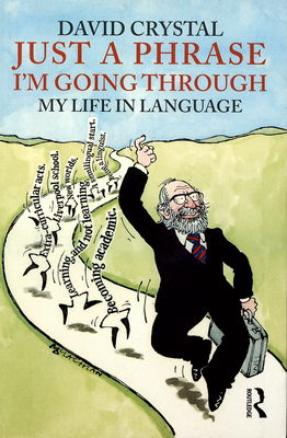Just a phrase i´m going through : my life in language /