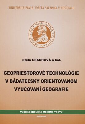 Geopriestorové technológie v bádateľsky orientovanom vyučovaní geografie /