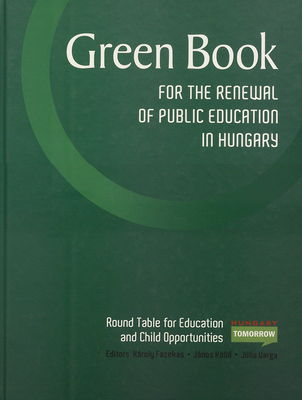 Green book for the renewal of public education in Hungary /