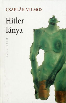 Hitler lánya : regény /