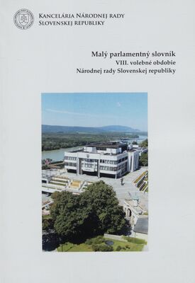 Malý parlamentný slovník : VIII. volebné obdobie Národnej rady Slovenskej republiky /