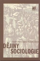 Dějiny sociologie. 1, Do roku 1918. 2, Od roku 1918 /