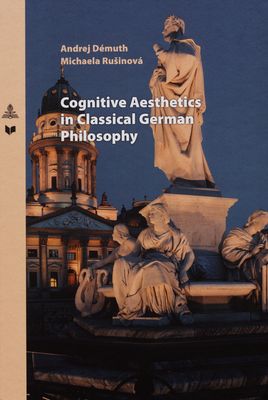 Cognitive aesthetics in classical German philopsophy /