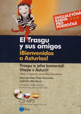 Trasgu a jeho kamarádi : vítejte v Asturii! : [mýty a legendy severního Španělska] /