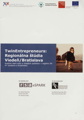 TwinEntrepreneurs: Regionálna štúdia Viedeň/Bratislava : analýza start-upov a mladých podnikov v regióne SK-AT (podpora prostredia) /