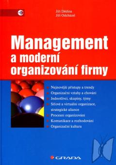 Management a moderní organizování firmy /