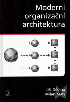 Moderní organizační architektura /