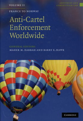 Anti-cartel eforcement worldwide. Volume II, France-Norway /