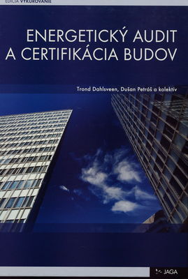 Energetický audit a certifikácia budov /