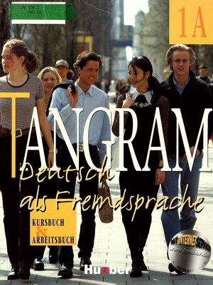 Tangram 1A : Deutsch als Fremdsprache : Kurs- und Arbeitsbuch /