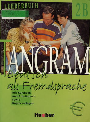 Tangram 2B : Deutsch als Fremdsprache : Lehrerbuch /