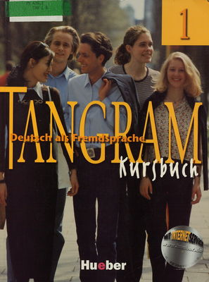 Tangram 1 : Deutsch als Fremdsprache : Kursbuch /