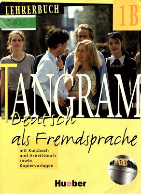 Tangram 1B : Deutsch als Fremdsprache : Lehrerbuch /