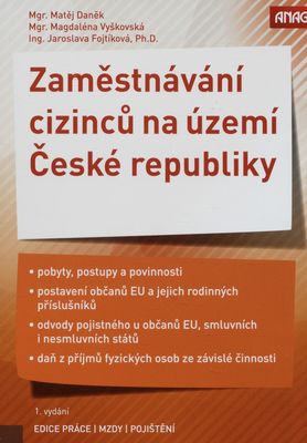 Zaměstnávání cizinců na území České republiky /