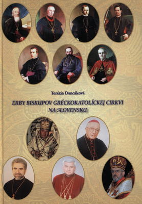 Erby biskupov gréckokatolíckej cirkvi na Slovensku /