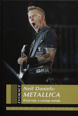 Metallica : první roky a vzestup metalu /