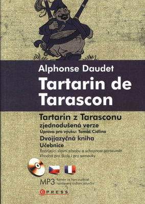 Tartarin de Tarascon : aventures prodigieuses de Tartarin de Tarascon : [zjednodušená verza] /