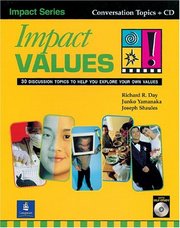 Impact values : 30 discussion topics to help you explore your own values /