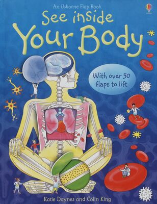 See inside your body : with over 50 flaps to lift /