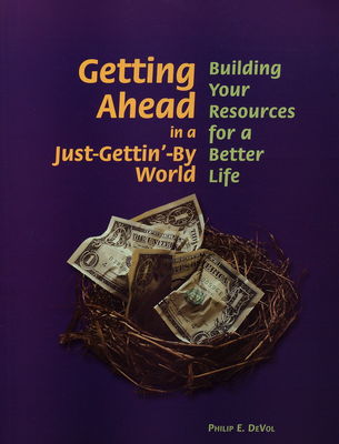Getting ahead in a just-gettin’-by world : building your resources for a better life /