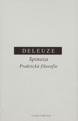 Spinoza : praktická filosofie /