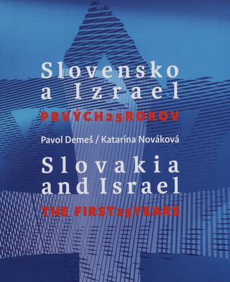 Slovensko a Izrael : prvých 25 rokov /