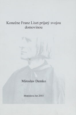 Konečne Franz Liszt prijatý svojou domovinou /