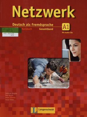 Netzwerk : Deutsch als Fremdsprache : Kursbuch A1 /
