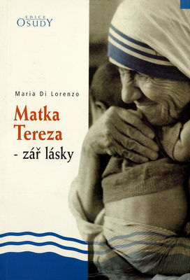 Matka Tereza - zář lásky /