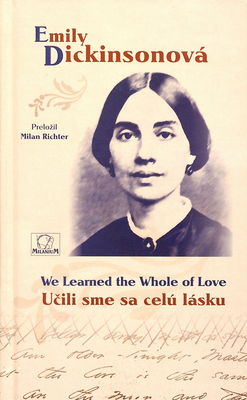 We learned the whole of love : selected poems /