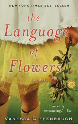 The language of flowers : a novel /