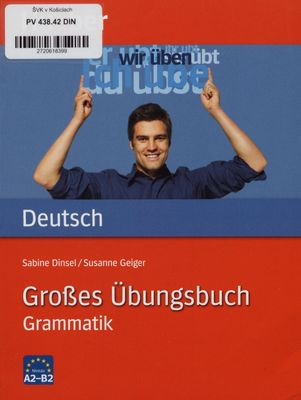 Großes Übungsbuch Deutsch : Grammatik /