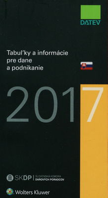 Tabuľky a informácie pre dane a odnikanie 2017 /