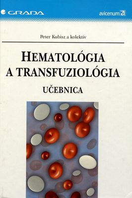 Hematológia a transfuziológia : učebnica /
