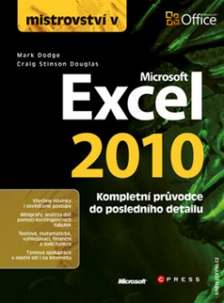 Mistrovství v Microsoft Excel 2010 : [kompletní průvodce do posledního detailu] /