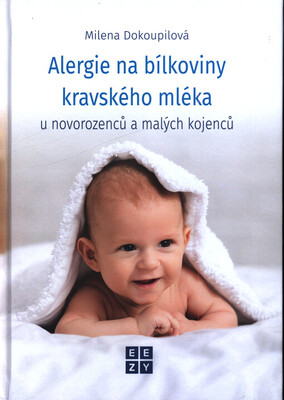 Alergie na bílkoviny kravského mléka u novorozenců a malých kojenců /
