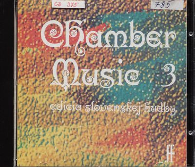 Chamber Music 3 : edícia slovenskej hudby