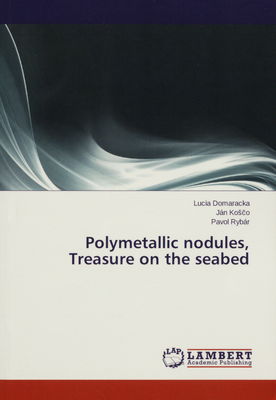 Polymetallic nodules, treasure on the seabed /