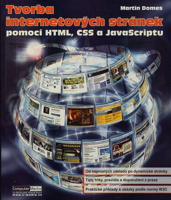 Tvorba internetových stránek pomocí HTML, CSS a JavaScriptu /