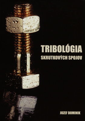 Tribológia skrutkových spojov /
